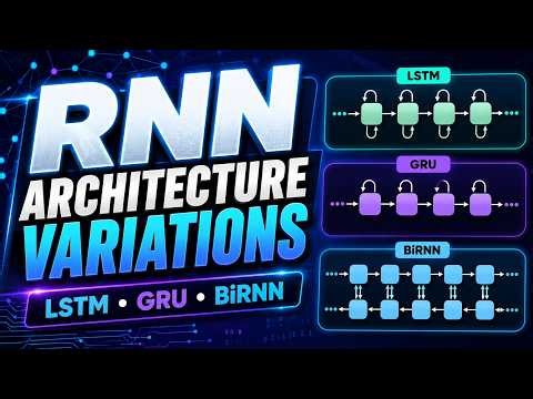 Types of Recurrent Neural Networks Explained Simply