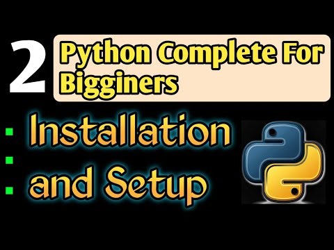 How to install Python l Python installation and Setup l Python Complete Course For Bigginers 02