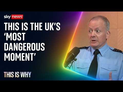 Chief of Defence Staff: This is the UK’s ‘most dangerous moment’. This is Why