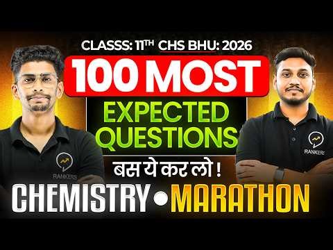 CHS 2026 11th Marathon - Final Revision🔥 | Complete Chemistry with 100 Most Expected questions