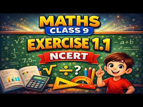 Class 9 Maths Chapter 1 Number Systems | Exercise 1.1 NCERT Solutions | Step-by-Step