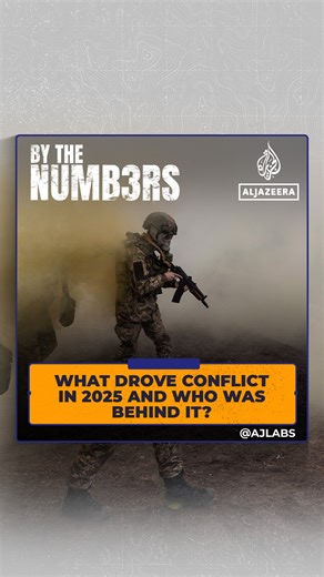From Ukraine to Palestine to Sudan, millions were exposed to conflict this year. Here's what drove conflict in 2025 and who was behind it. | Al Jazeera English