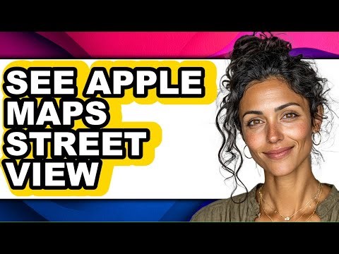 How to See Apple Maps Street View - Step by Step