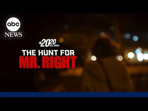 Trailer: 20/20 ‘The Hunt for Mr. Right’ - premieres Jan. 16th at 9/8c on ABC