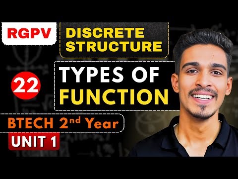 Lec 22 | Types of Functions | Functions | Set Theory | Discrete Structure | Btech 2nd Year