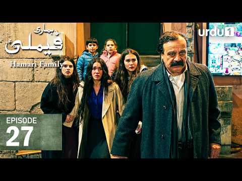 Hamari Family | Episode 27 | Turkish Drama | Sahipsizler