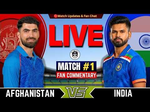 🔴Live: IND vs AFG, 1st T20 | Live Cricket Score & commentary | India vs Afghanistan | t20 Series