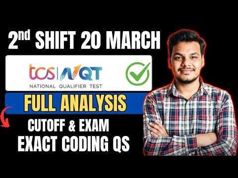 TCS NQT 20th March 2nd Shift Exam Analysis | TCS NQT Today's Exam | Cutoff & Coding Questions