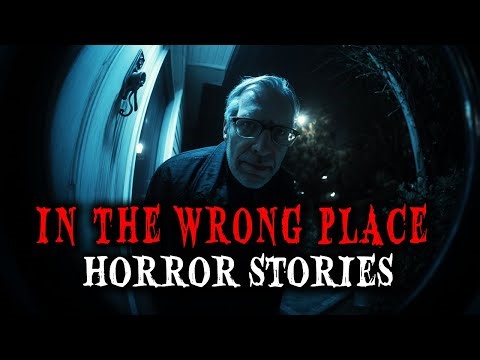 6 Scary True In The Wrong Place Horror Stories | True Scary Stories