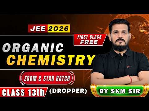 Basic Organic Chemistry | Dropper Chemistry | OC for JEE | Basic Organic Chemistry by SKM Sir
