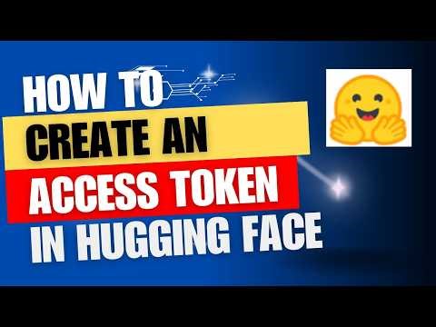 How to Create and Use Hugging Face Access Token Key.