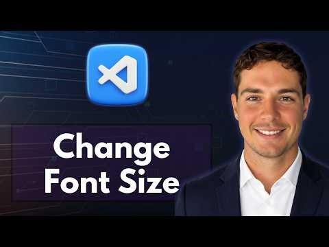 How to Change Font Size in Visual Studio Code [2026 Guide]