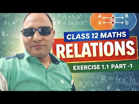 CLASS-12 | Chapter-1 | Relation | Exercise -1.1 | Part-1 | NCERT MATHS