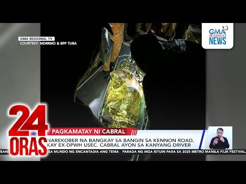 Narekober na bangkay sa bangin sa Kennon Road, kay ex-DPWH Usec. Cabral, ayon sa... | 24 Oras