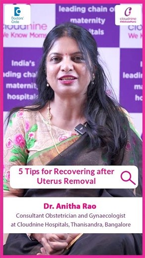 5 Do's & Don'ts After Uterus Removal Surgery - Gynaecologist Dr Anitha Rao | Doctors' Circle