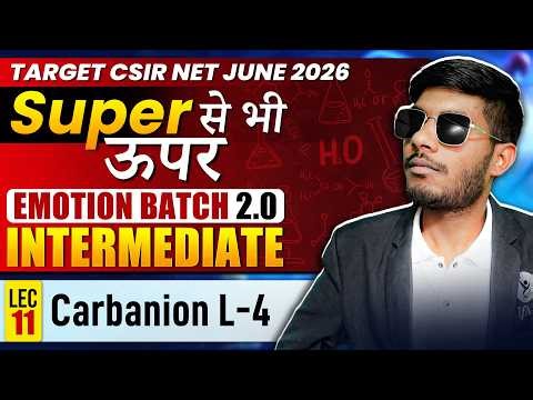 Carbanion L-4 | Intermediate | Emotion Batch 2.0 | Lec-11 | CSIR NET | IFAS