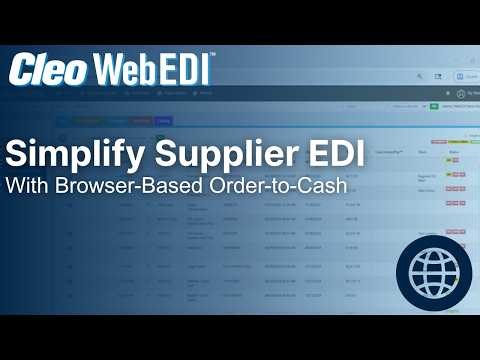 Cleo WebEDI Portal Demo—Simplify Supplier EDI with Browser-Based Order-to-Cash