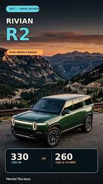 2027 Rivian R2 Short Review: 330 EPA vs 260 Highway #mentalreviews #car #rivian