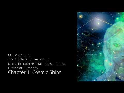 Cosmic Ships: The Truths and Lies about UFOs, Extraterrestrials, and the Future of Humanity | Ch. 1