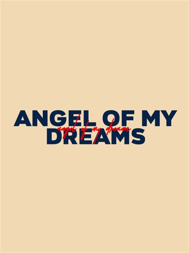 angel of my dreams >> #songs #music #aesthetic #lyrics #fyp