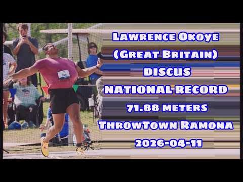 Lawrence Okoye Improves his British Discus Record With 71.88 meters (ThrowTown Ramona) 2026-04-11.