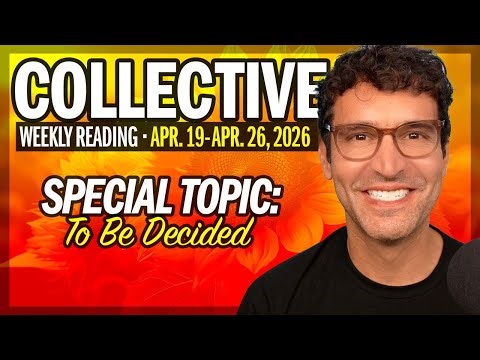Weekly Collective Reading • April 19 to April 26, 2026 • How & Where to Work Your Magic!