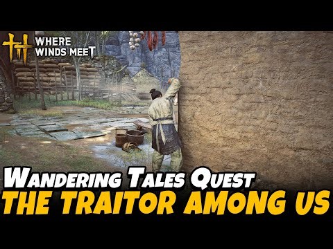 The Traitor Among Us - Gracetown Part 1 (Wandering Tales Quest-Kaifeng)| Where Winds Meet