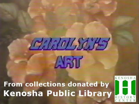 Carolyn's Art, Kenosha's Bob Ross, Episode 17