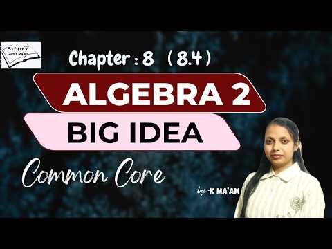 Chapter 8: (8.4) Sequence & Series | Big Ideas Math Algebra 2 Full Guide