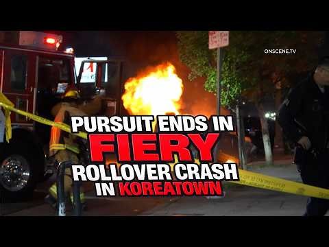 Pursuit Ends In Fiery Rollover Crash In Koreatown
