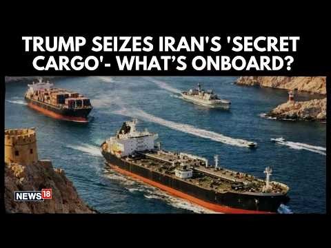 Trump Seizes Iran’s ‘Secret Cargo’? What Was Onboard Ship Intercepted in Hormuz | N18G