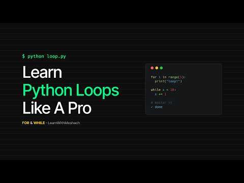 Learn Python Loops Like A Pro - For & While Loop