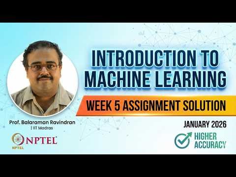 NPTEL Intro to Machine Learning Week 5 Assignment Solution Jan 2026 | Higher Accuracy Guide
