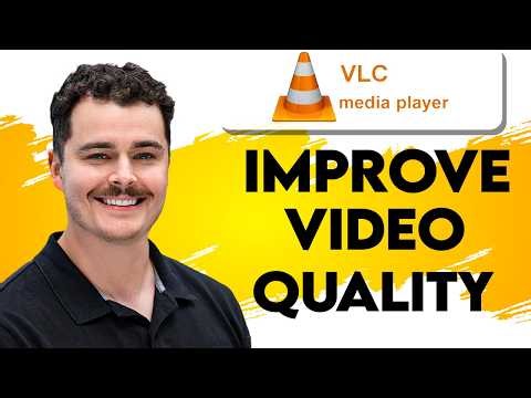 How To Improve Video Quality In VLC Media Player [2026 Guide]