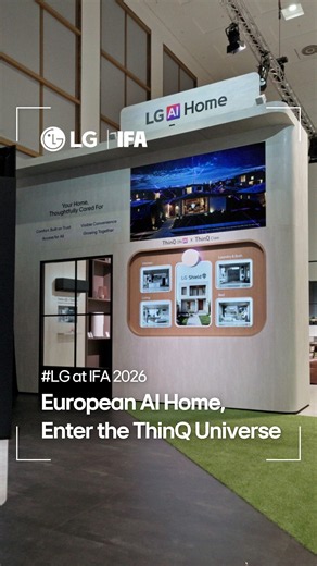 LG at IFA 2026: European AI Home, Enter the ThinQ Universe