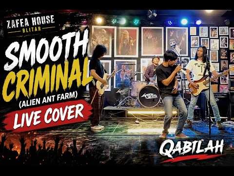 Smooth Criminal (Alien Ant Farm) - LIVE Cover | Qabilah at Zafea House Blitar