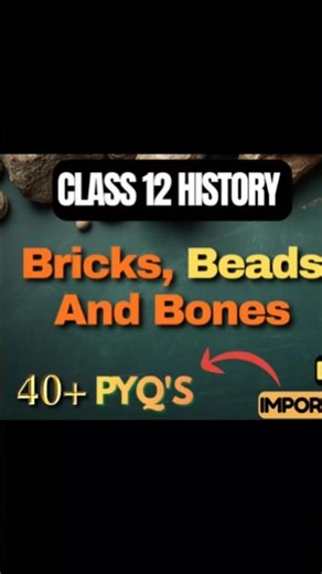 Board PYQ MCQ | Class 12 History | Bricks Beads & Bones | PYQ