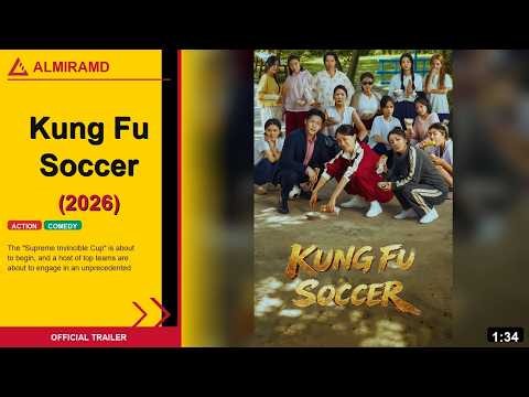 Kung Fu Soccer (2026) | Official Trailer | ALMIRAMD