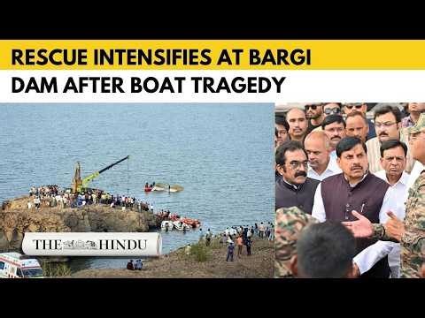 Jabalpur boat tragedy: Rescue intensifies at Bargi Dam