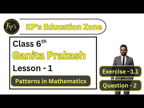 CBSE | Class 6 | Ganita Prakash | Lesson 1 | Patterns in Mathematics | Exercise - 1.1 Q2 #learning