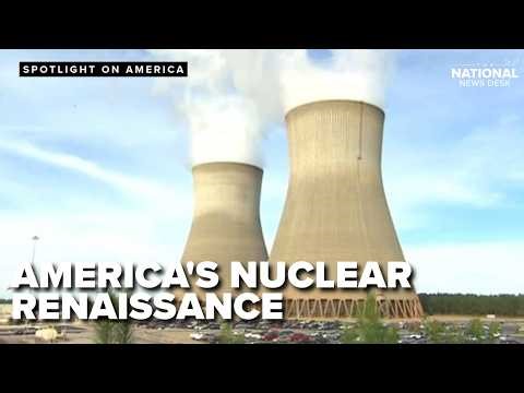 America's energy grid on the verge of a nuclear renaissance