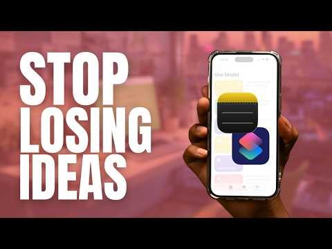 How to Capture Ideas Instantly on iPhone: Apple Notes + Shortcuts