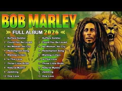 Bob Marley Greatest Hits Full Album 2026 - Bob Marley Reggae Songs 2026