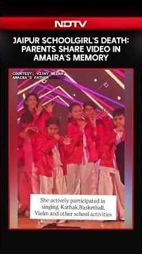 Jaipur Schoolgirl's Death: Parents Share Video In Amaira's Memory