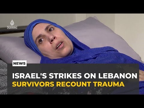 Israeli strike on Lebanon survivors recount trauma after deadly attacks
