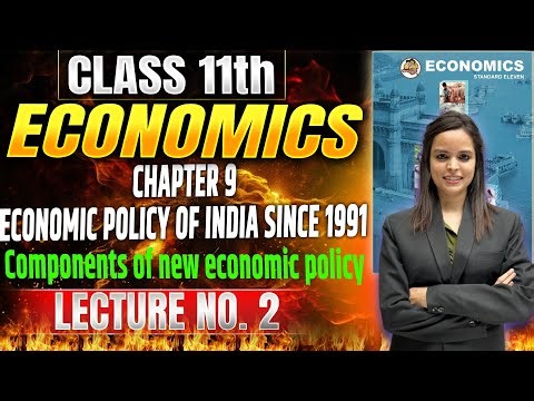 Class 11th OCM | Chapter 9 ECONOMIC POLICY OF INDIA SINCE 1991 | Lecture 2 | #class11thocm #11thoc