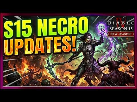 Diablo 4 Season 15 Necromancer Balance Update Buffs Season 15 PTR Patch notes Class Update