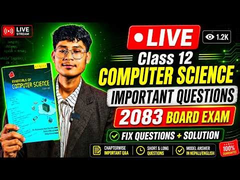 🔴 LIVE: Class 12 Computer Science Programming Fix Questions 2083 | NEB Exam Preparation Computer