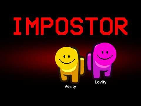 Among Us but Verity and Lovity are the Impostors