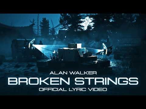 Alan Walker - Broken Strings (Official Lyric Video)